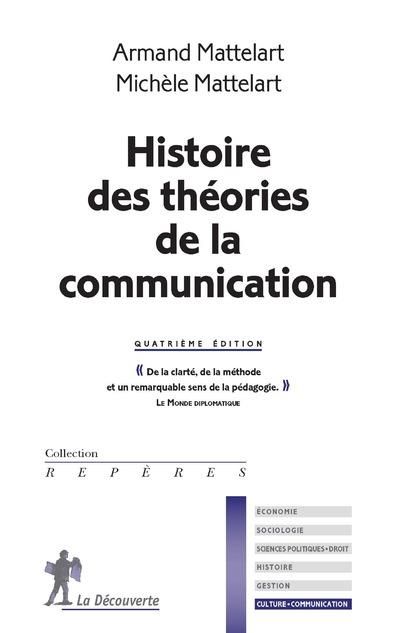 Emprunter Histoire des théories de la communication. 4e édition livre