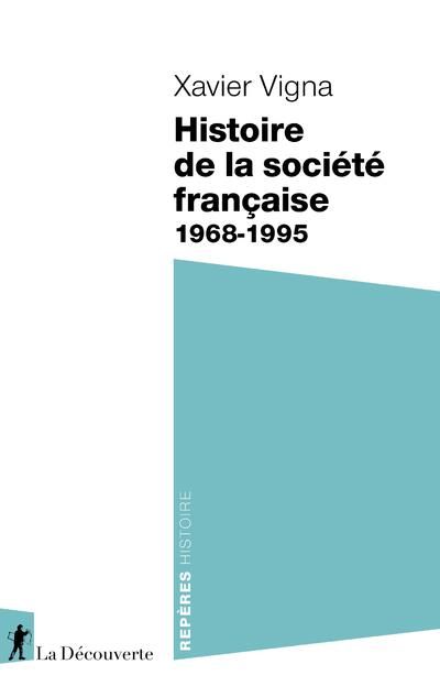 Emprunter Histoire de la société française. 1968-1995 livre