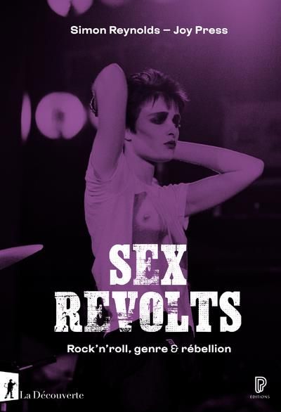 Emprunter Sex Revolts. Rock'n'roll, genre & rébellion livre