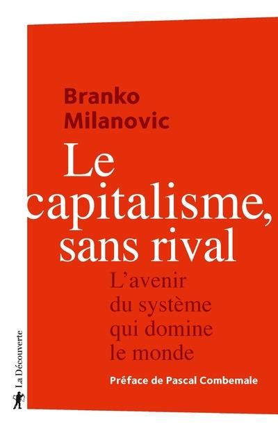 Emprunter Le capitalisme, sans rival. L'avenir du système qui domine le monde livre