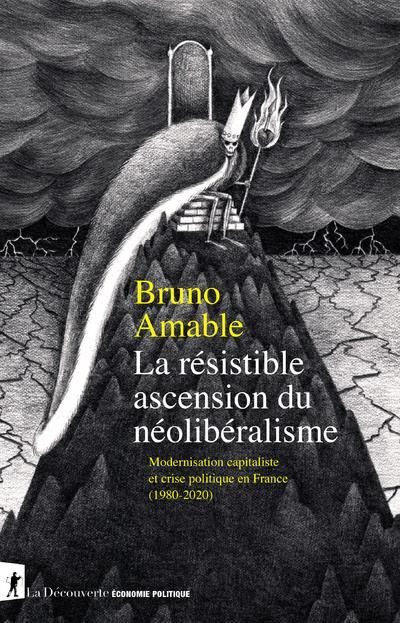 Emprunter La résistible ascension du néolibéralisme. Modernisation capitaliste et crise politique en France (1 livre