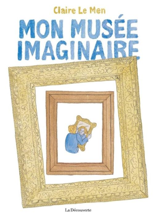 Emprunter Mon musée imaginaire livre