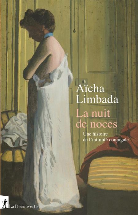 Emprunter La nuit de noces. Une histoire de l'intimité conjugale livre