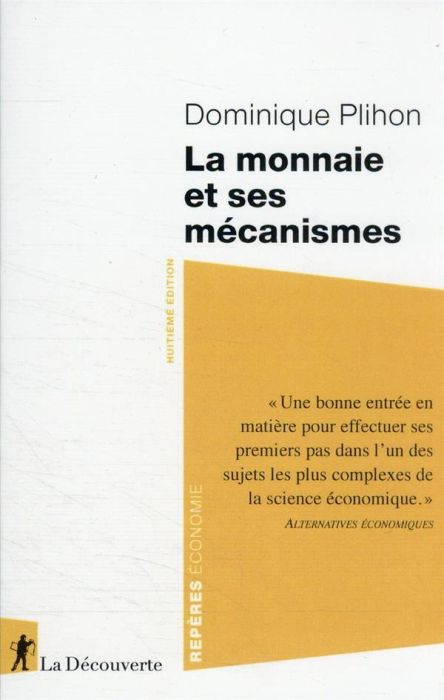 Emprunter La monnaie et ses mécanismes. 8e édition livre