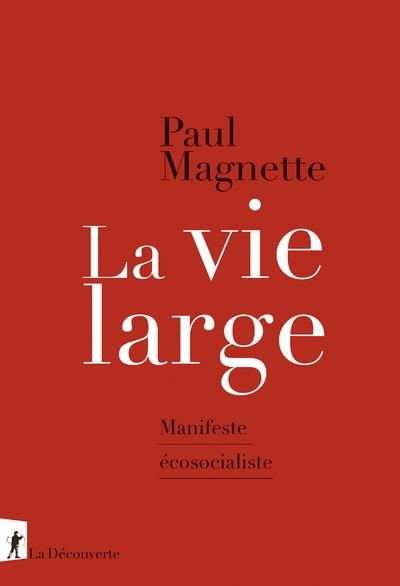 Emprunter La vie large. Manifeste écosocialiste livre