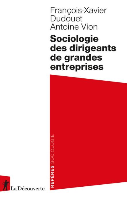 Emprunter Sociologie des dirigeants de grande entreprise livre