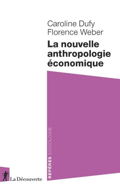 Emprunter La nouvelle anthropologie économique livre