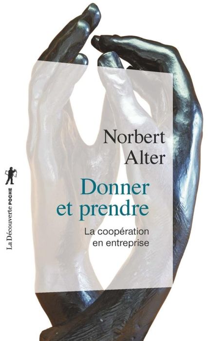 Emprunter Donner et prendre. La coopération en entreprise livre