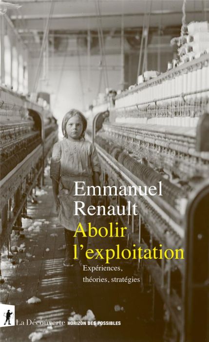 Emprunter Abolir l'exploitation. Expériences, théories, stratégies livre