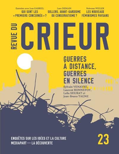 Emprunter Revue du crieur N° 23 : Guerre à distance, guerres en silence livre