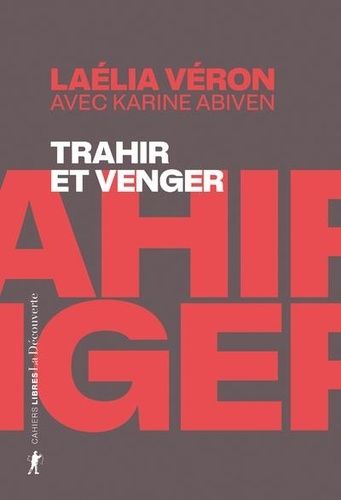 Emprunter Trahir et venger. Paradoxes des récits de transfuges de classe livre