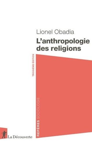 Emprunter L'anthropologie des religions. 3e édition livre