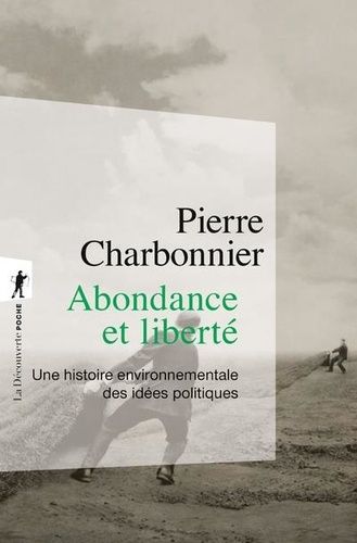 Emprunter Abondance et liberté. Une histoire environnementale des idées politiques livre