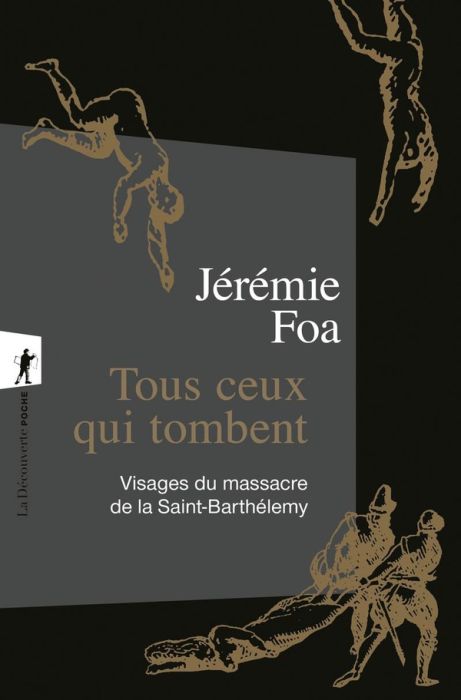 Emprunter Tous ceux qui tombent. Visages du massacre de la Saint-Barthélemy livre