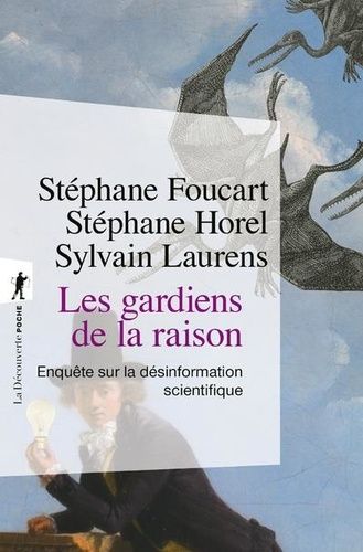 Emprunter Les gardiens de la raison. Enquête sur la désinformation scientifique livre