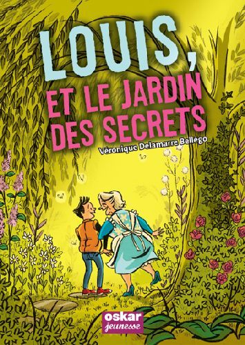 Emprunter Louis et le jardin des secrets livre