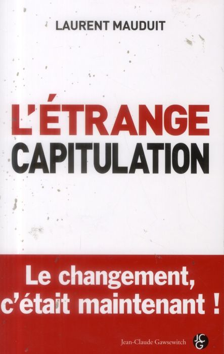 Emprunter L'étrange capitulation / Le changement c'est maintenant livre