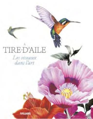 Emprunter A tire-d'aile. Les oiseaux dans l'art livre