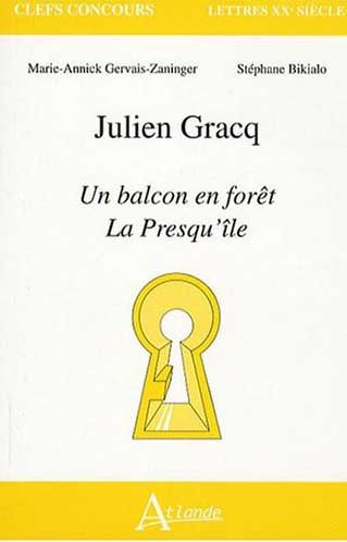 Emprunter Julien Gracq. Un balcon en fôret, La Presqu'île livre