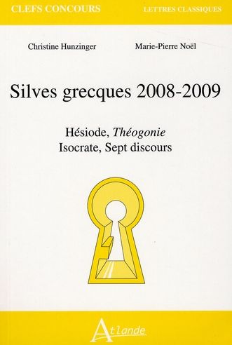 Emprunter Silves grecques . Hésiode, Théogonie-Isocrate, Sept discours, Edition 2008-2009 livre