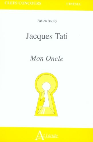 Emprunter Jacques Tati. Mon Oncle livre