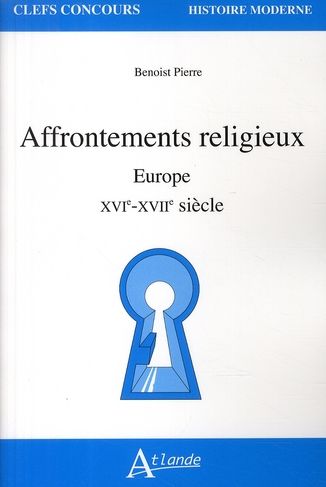 Emprunter Affrontements religieux. Europe XVIe-XVIIe siècle livre