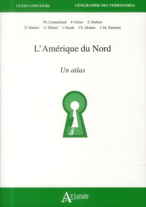 Emprunter L'Amérique du Nord. Un atlas livre