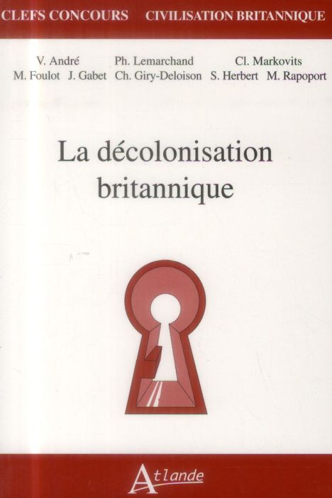 Emprunter Le décolonisation britannique livre