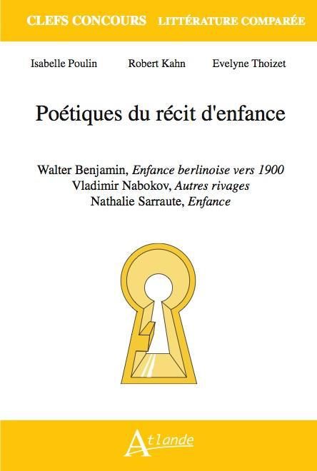 Emprunter Poétiques du récit d'enfance. Walter Benjamin, Enfance berlinoise vers 1900 %3B Vladimir Nabokov, Autr livre