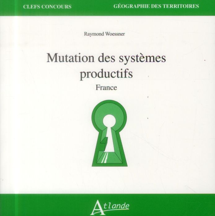 Emprunter Mutation des systèmes productifs. France livre