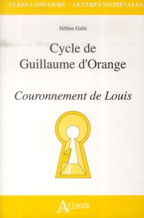 Emprunter Cycle de Guillaume d'Orange. Couronnement de Louis livre