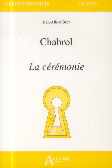 Emprunter Chabrol, La cérémonie livre