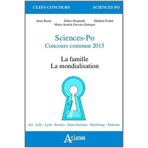 Emprunter Sciences-Po concours commun. La famille, la mondialisation, Edition 2015 livre