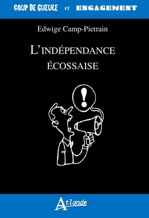 Emprunter L'impossible indépendance écossaise ? livre