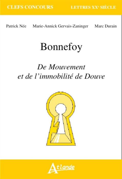 Emprunter Bonnefoy. Du mouvement et de l'immobilité de Douve livre