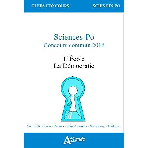 Emprunter La démocratie %3B L'école. Sciences-Po, Concours commun 2016 livre