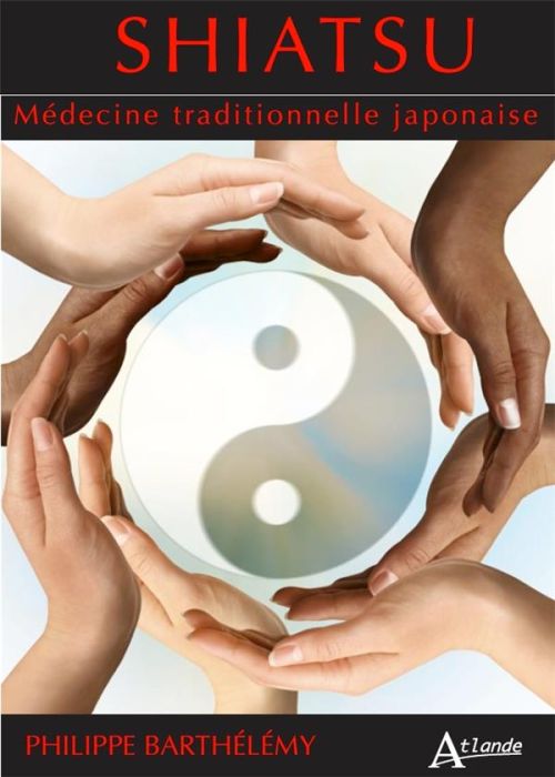 Emprunter Shiatsu. Médecine traditionnelle japonaise. Tome 1 livre