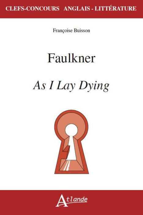 Emprunter Faulkner, As I Lay Dying livre