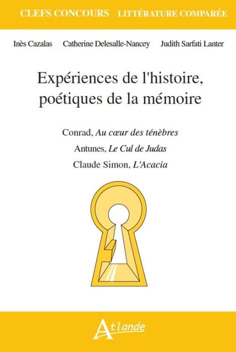 Emprunter Expériences de l'histoire, poétiques de la mémoire. Joseph Conrad, Au coeur des ténèbres %3B Claude Si livre