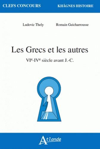 Emprunter Les Grecs et les autres. VIe-IVe siècle avant J.-C. livre