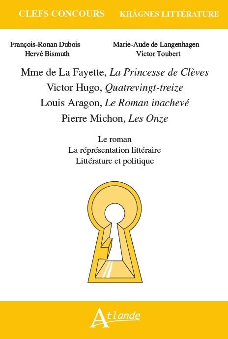 Emprunter Mme de La Fayette, La Princesse de Clèves %3B Victor Hugo, Quatrevingt-treize %3B Louis Aragon, Le Roman livre