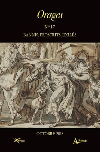 Emprunter Orages N° 17, octobre 2018 : Bannis, proscrits, exilés livre