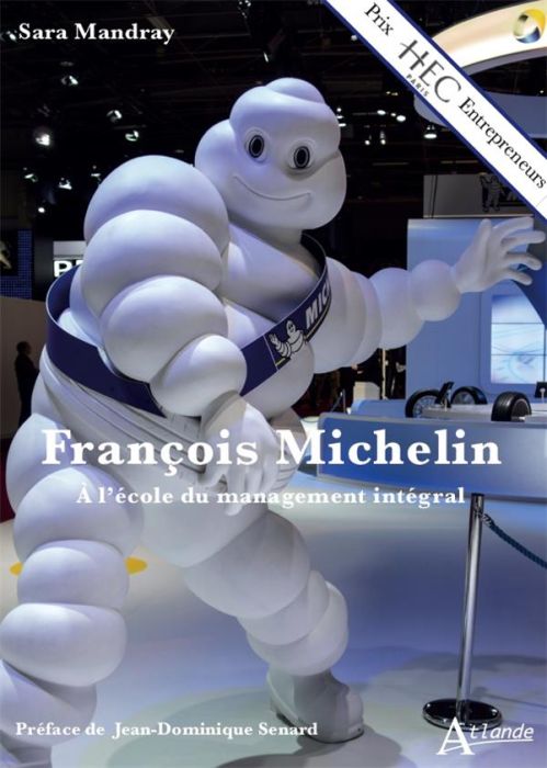 Emprunter François Michelin. A l’école du management intégral livre