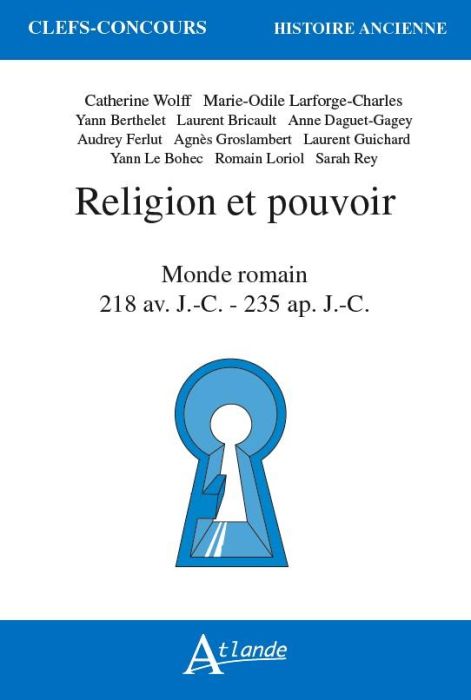 Emprunter Religion et pouvoir. Monde romain 218 av. J.-C. - 235 ap. J.-C. livre