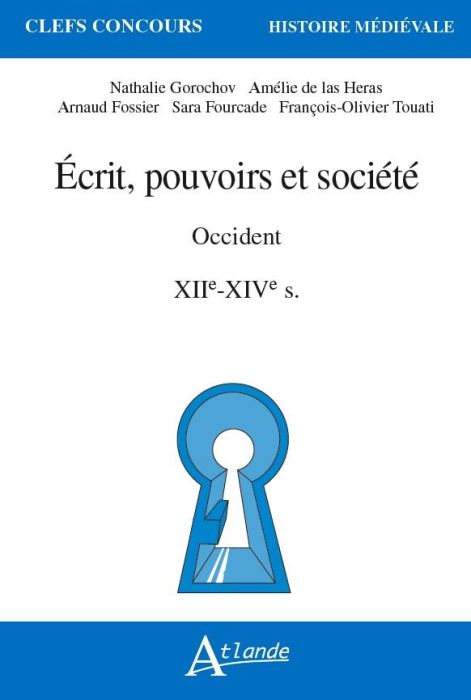 Emprunter Ecrit, pouvoirs et société. Occident (XIIe-XIVe siècles) livre