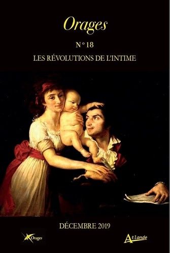 Emprunter Orages N° 18, décembre 2019 : Les révolutions de l'intime livre