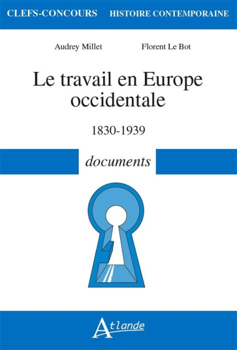 Emprunter Le travail en Europe occidentale. 1830-1939 documents livre