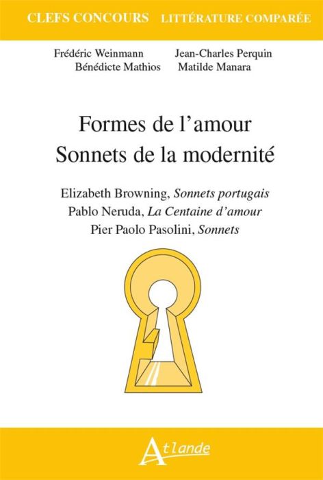 Emprunter Formes de l'amour, sonnets de la modernité. Elizabeth Browning, Sonnets portugais %3B Pablo Neruda, La livre