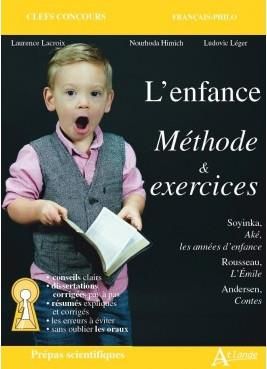 Emprunter L'enfance - Méthode & exercices Prépas scientifiques. Méthodes et exercices - Soyinka, Aké, les anné livre