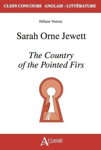 Emprunter Sarah Orne Jewett. The Country of the Pointed Firs, Textes en français et anglais livre